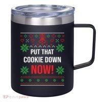Ugly Christmas Sweater Put That Cookie Down Santa Claus Gift 12oz Stainless Steel Coffee Mug thumb 0