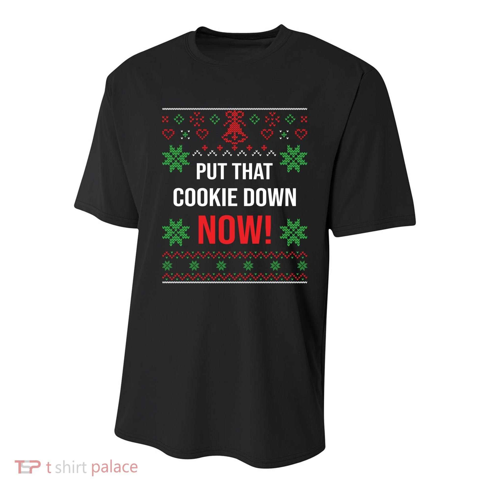 Ugly Christmas Sweater Put That Cookie Down Santa Claus Gift Youth Performance Sprint T-Shirt