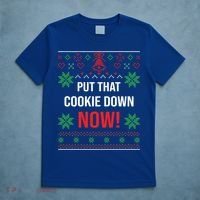 Ugly Christmas Sweater Put That Cookie Down Santa Claus Gift T-Shirt thumb 5