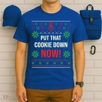 Ugly Christmas Sweater Put That Cookie Down Santa Claus Gift T-Shirt thumb 6