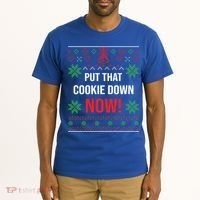 Ugly Christmas Sweater Put That Cookie Down Santa Claus Gift Tall T-Shirt thumb 2