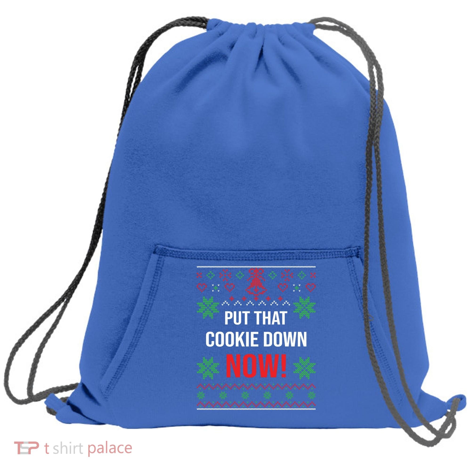 Ugly Christmas Sweater Put That Cookie Down Santa Claus Gift Sweatshirt Cinch Pack Bag