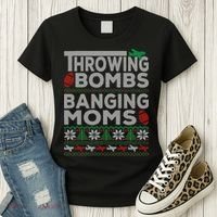 Ugly Christmas Sweater Football Throwing Bombs Banging Moms Women's T-Shirt thumb 3