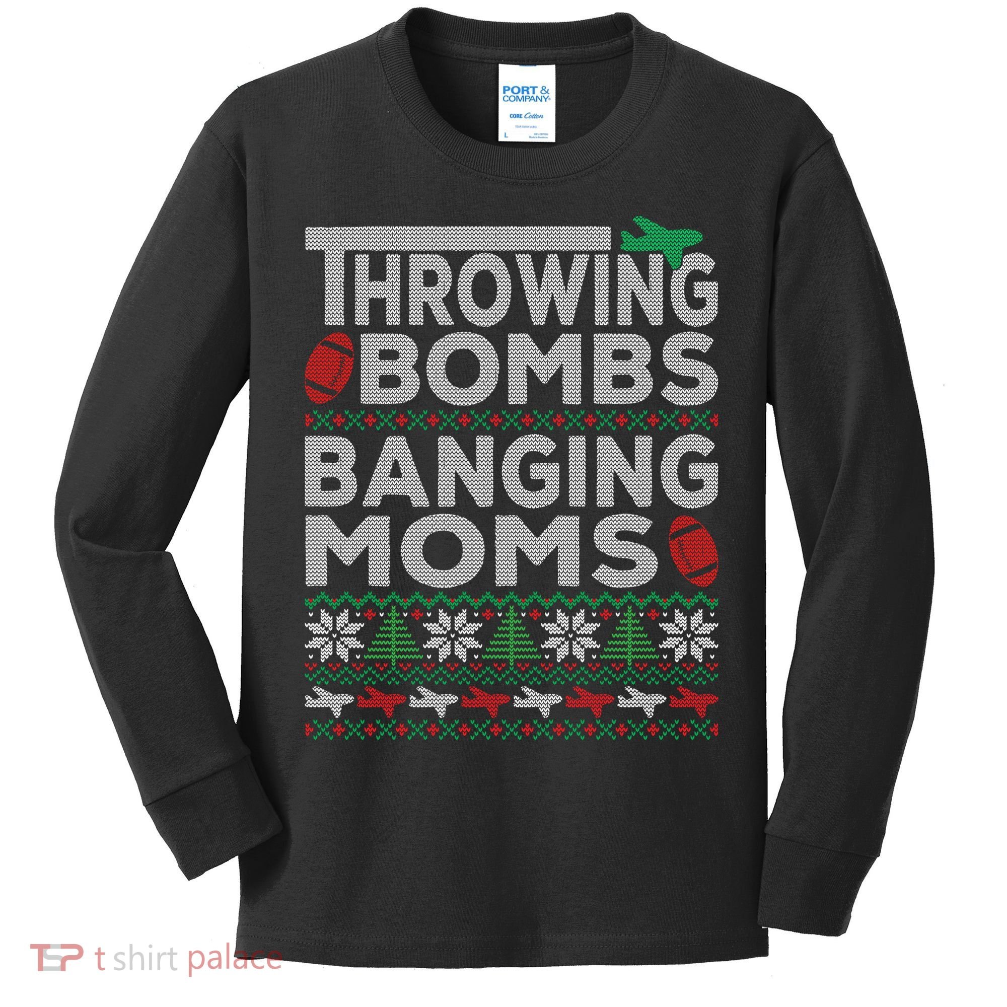 Ugly Christmas Sweater Football Throwing Bombs Banging Moms Kids Long Sleeve Shirt