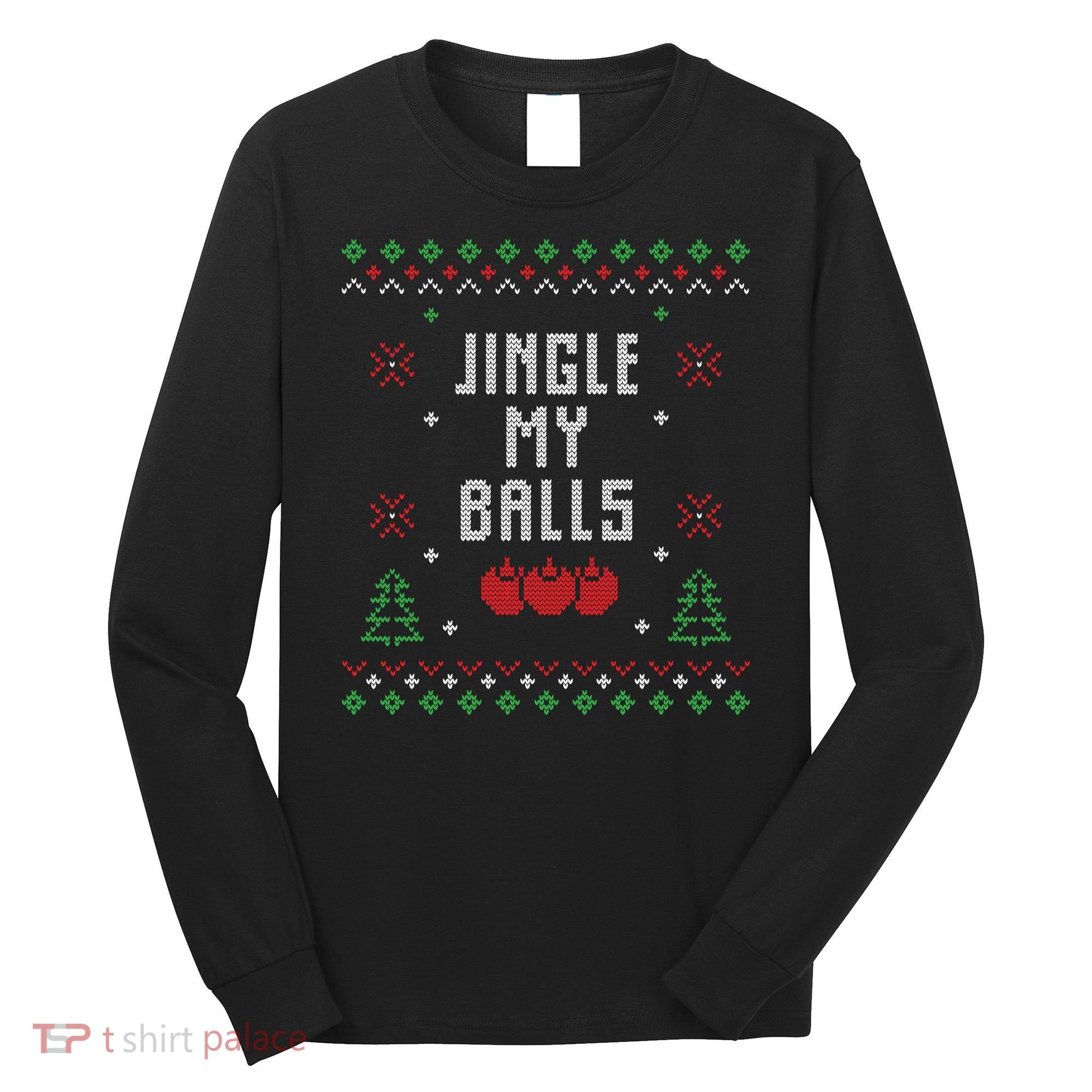 Ugly Christmas Sweater Long Sleeve Shirt