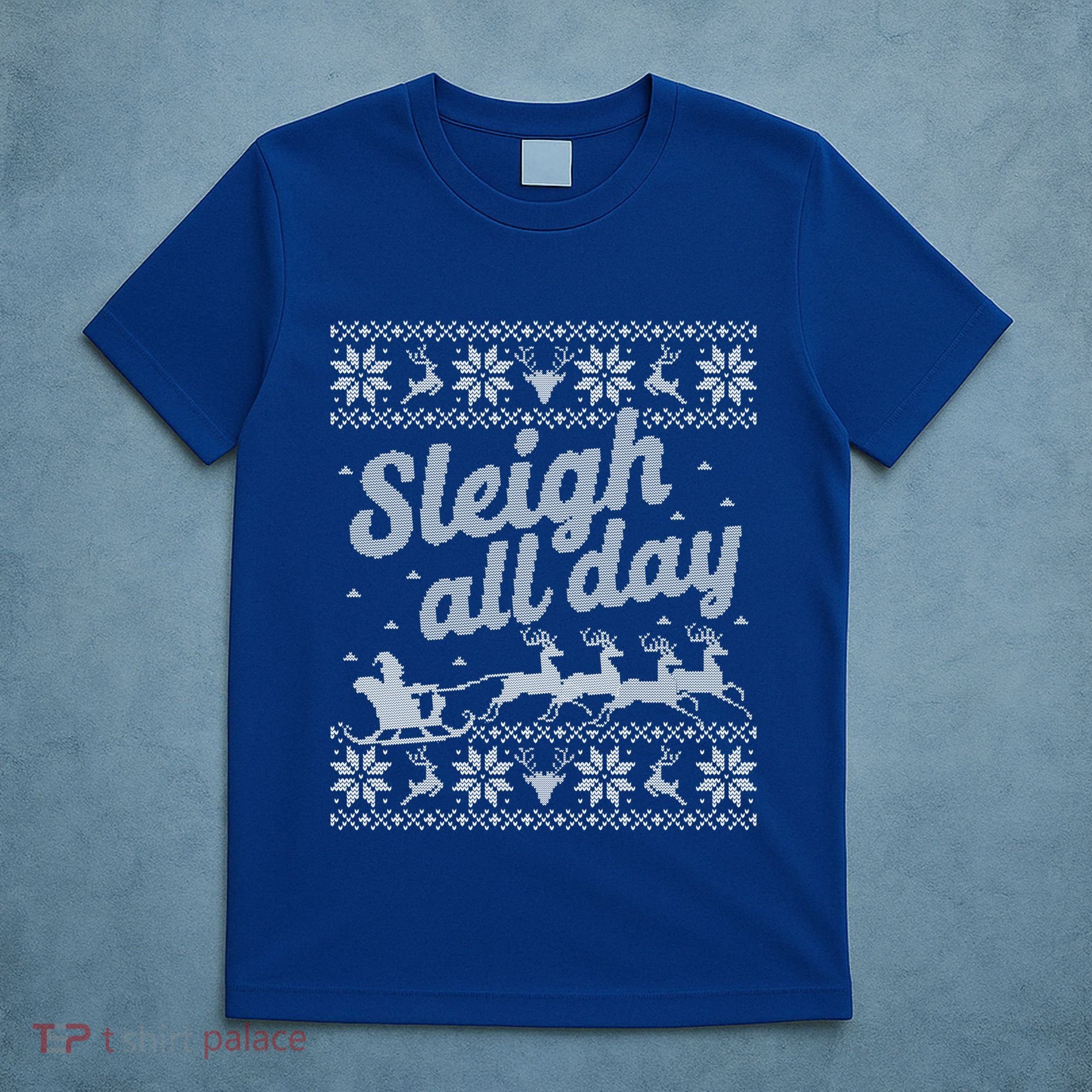 Ugly Christmas Santa Sleigh All Day Gift T-Shirt