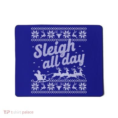 Ugly Christmas Santa Sleigh All Day Gift Mousepad