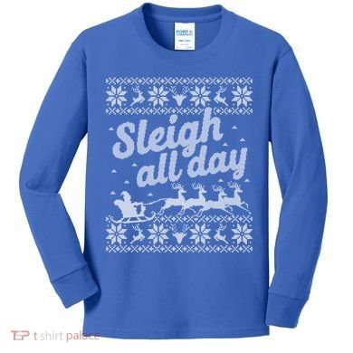 Ugly Christmas Santa Sleigh All Day Gift Kids Long Sleeve Shirt