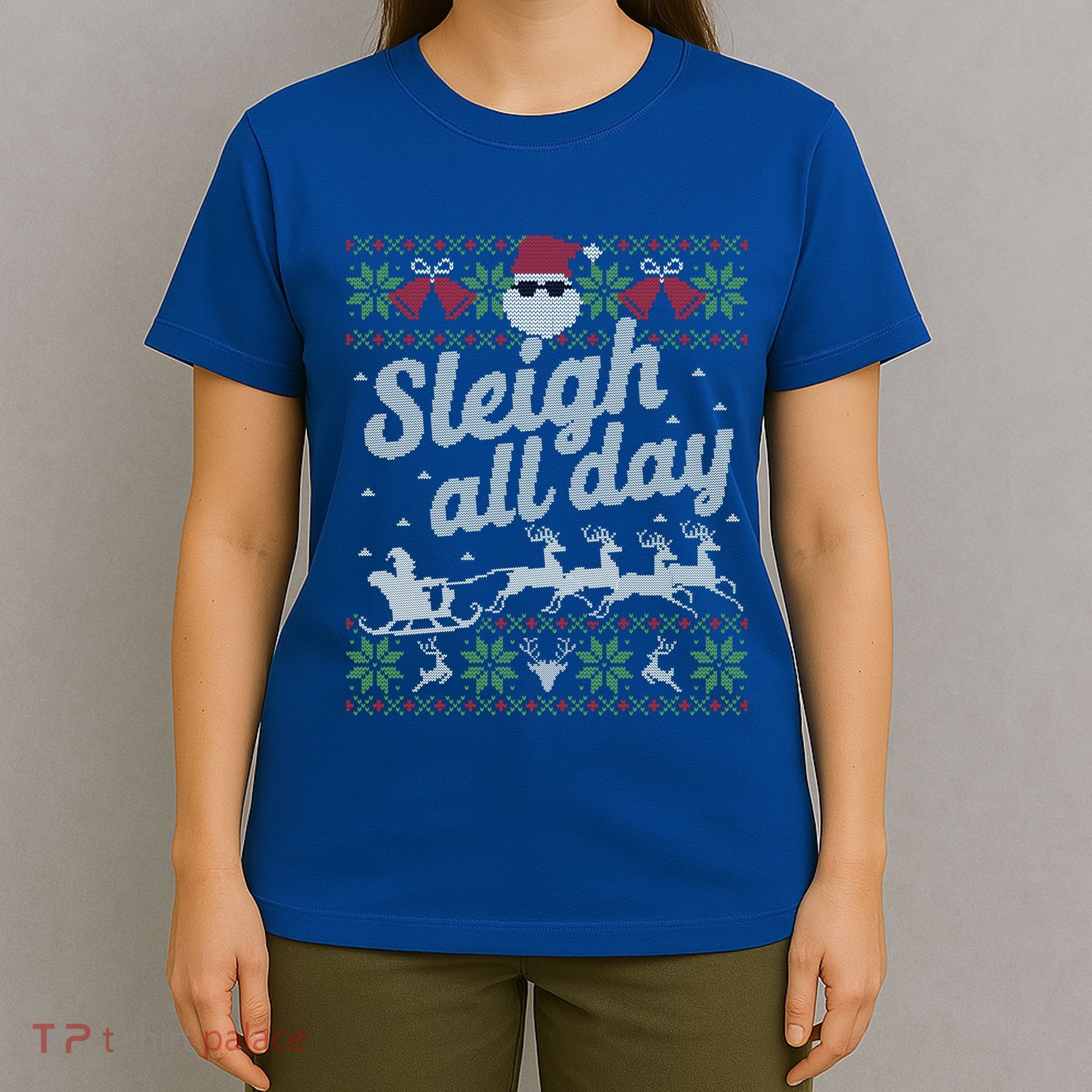 Ugly Christmas Santa Sleigh All Day Gift T-Shirt