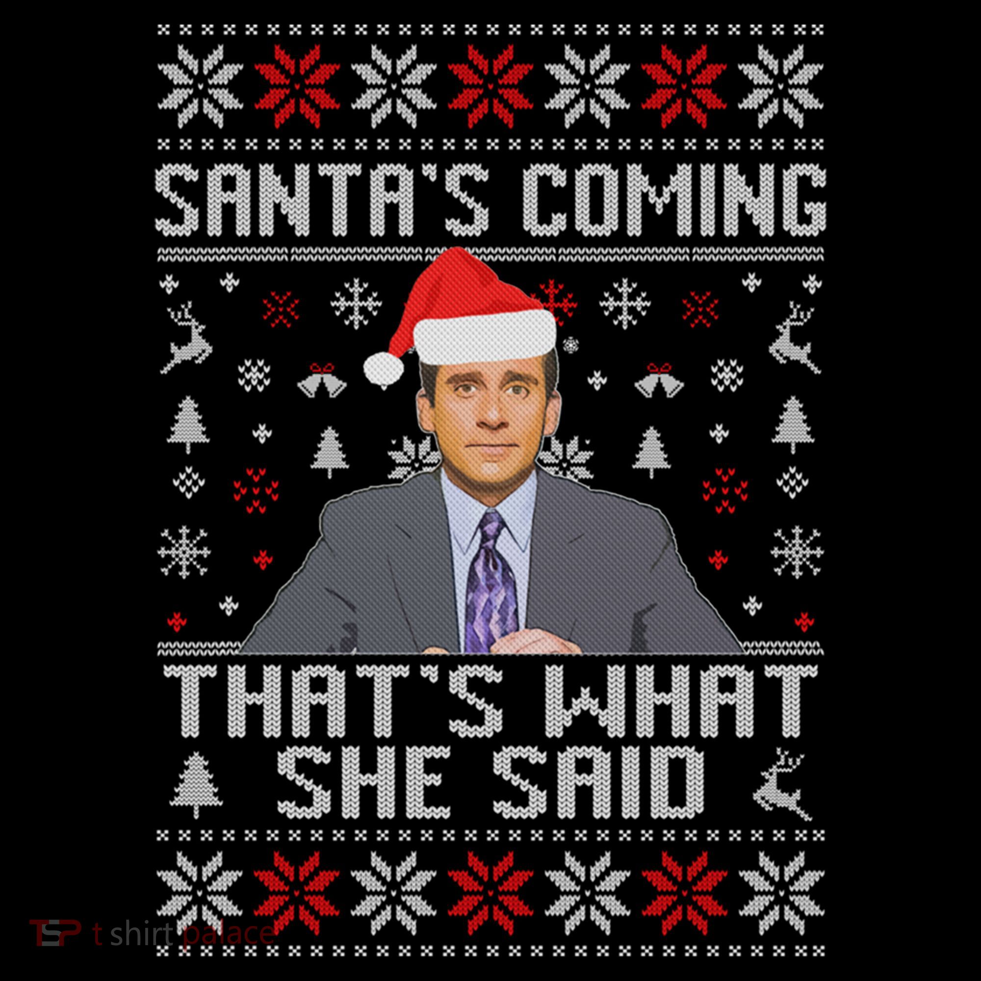 Ugly Christmas Sweater The Office Santa’s Coming That’s What She Said Coffee Mug