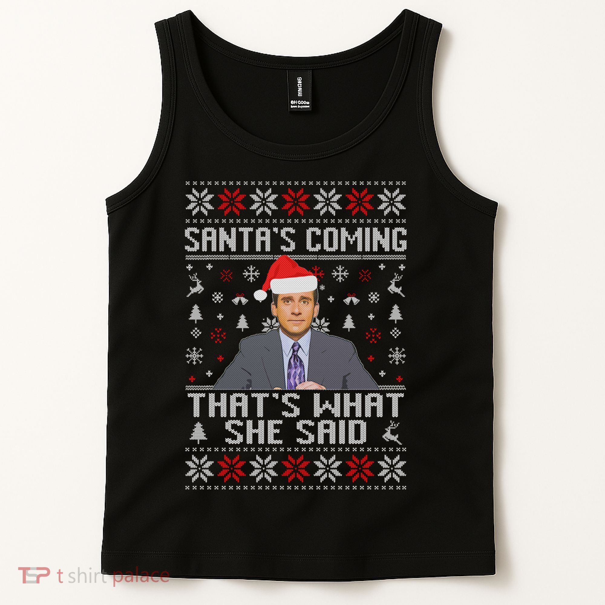 Ugly Christmas Sweater The Office Santa’s Coming That’s What She Said Tank Top