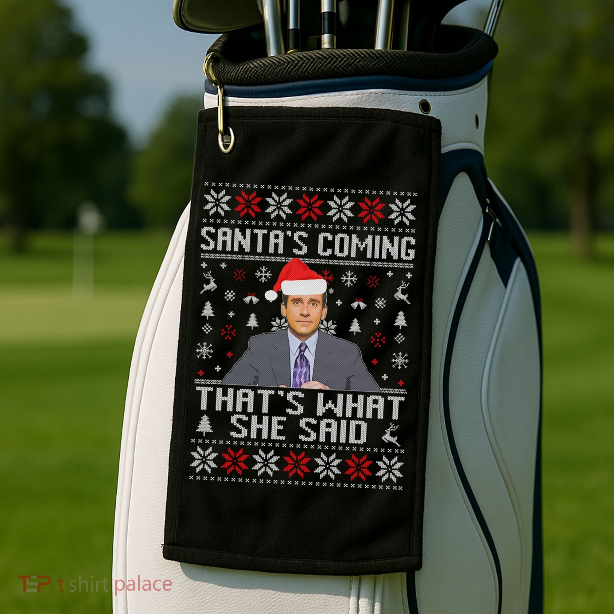 Ugly Christmas Sweater The Office Santa’s Coming That’s What She Said Golf Towel