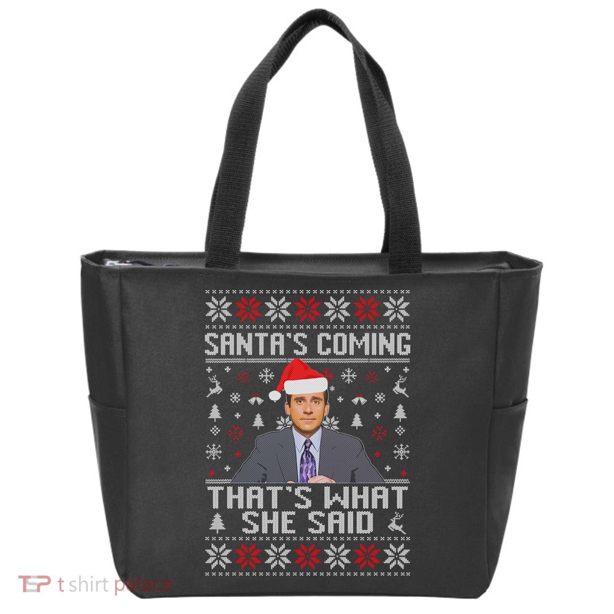 Ugly Christmas Sweater The Office Santa’s Coming That’s What She Said Tote Bag
