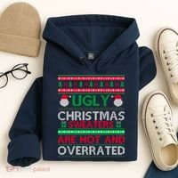 Ugly Christmas Sweaters Are Hot And Overrated Hoodie thumb 4