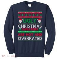 Ugly Christmas Sweaters Are Hot And Overrated Sweatshirt thumb 0