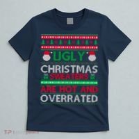 Ugly Christmas Sweaters Are Hot And Overrated T-Shirt thumb 5