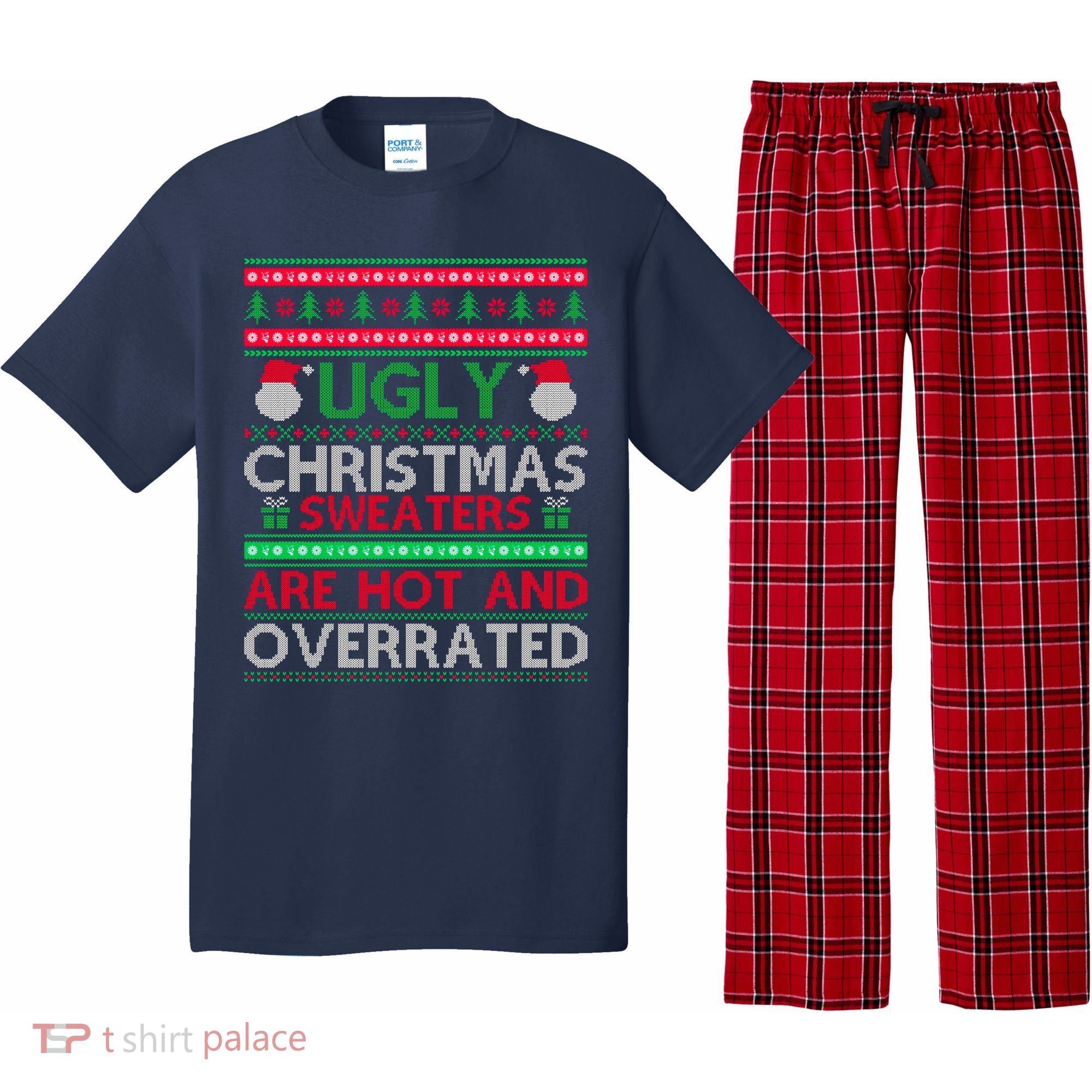 Ugly Christmas Sweaters Are Hot And Overrated Pajama Set