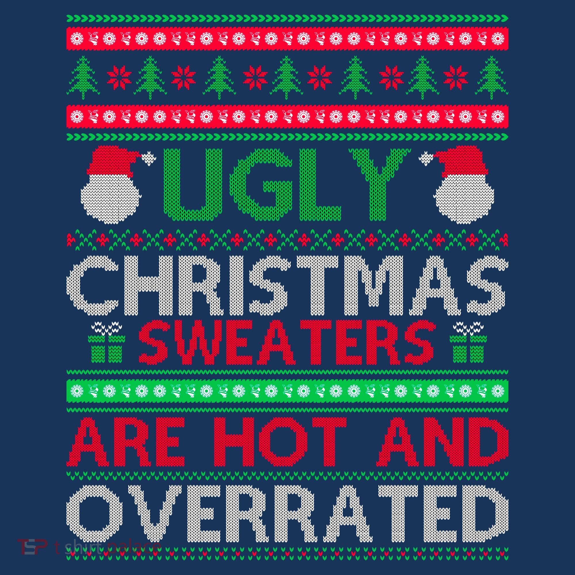 Ugly Christmas Sweaters Are Hot And Overrated Women's Hoodie