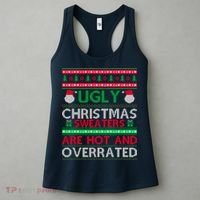 Ugly Christmas Sweaters Are Hot And Overrated Women's Tank Top thumb 3