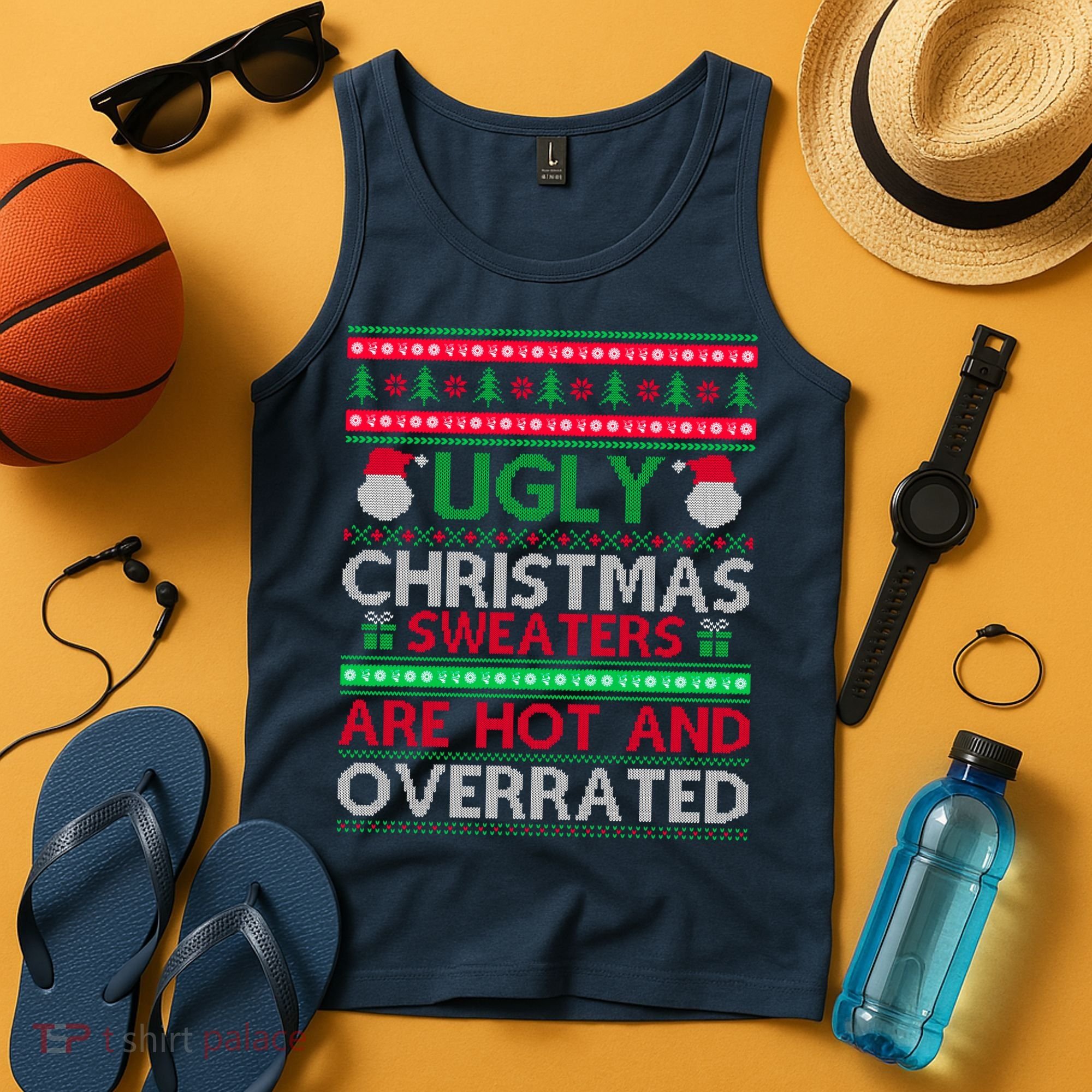 Ugly Christmas Sweaters Are Hot And Overrated Tank Top