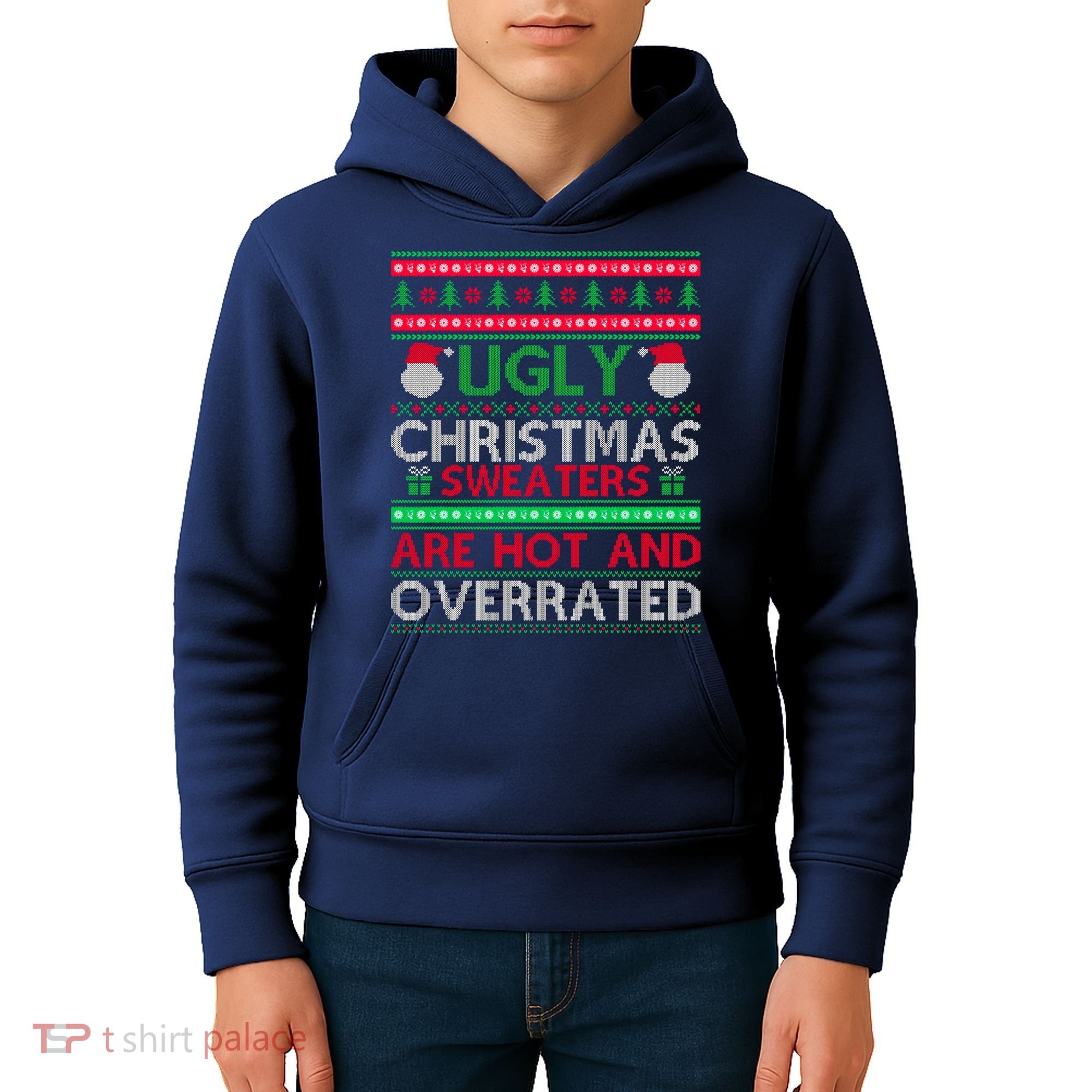 Ugly Christmas Sweaters Are Hot And Overrated Kids Hoodie