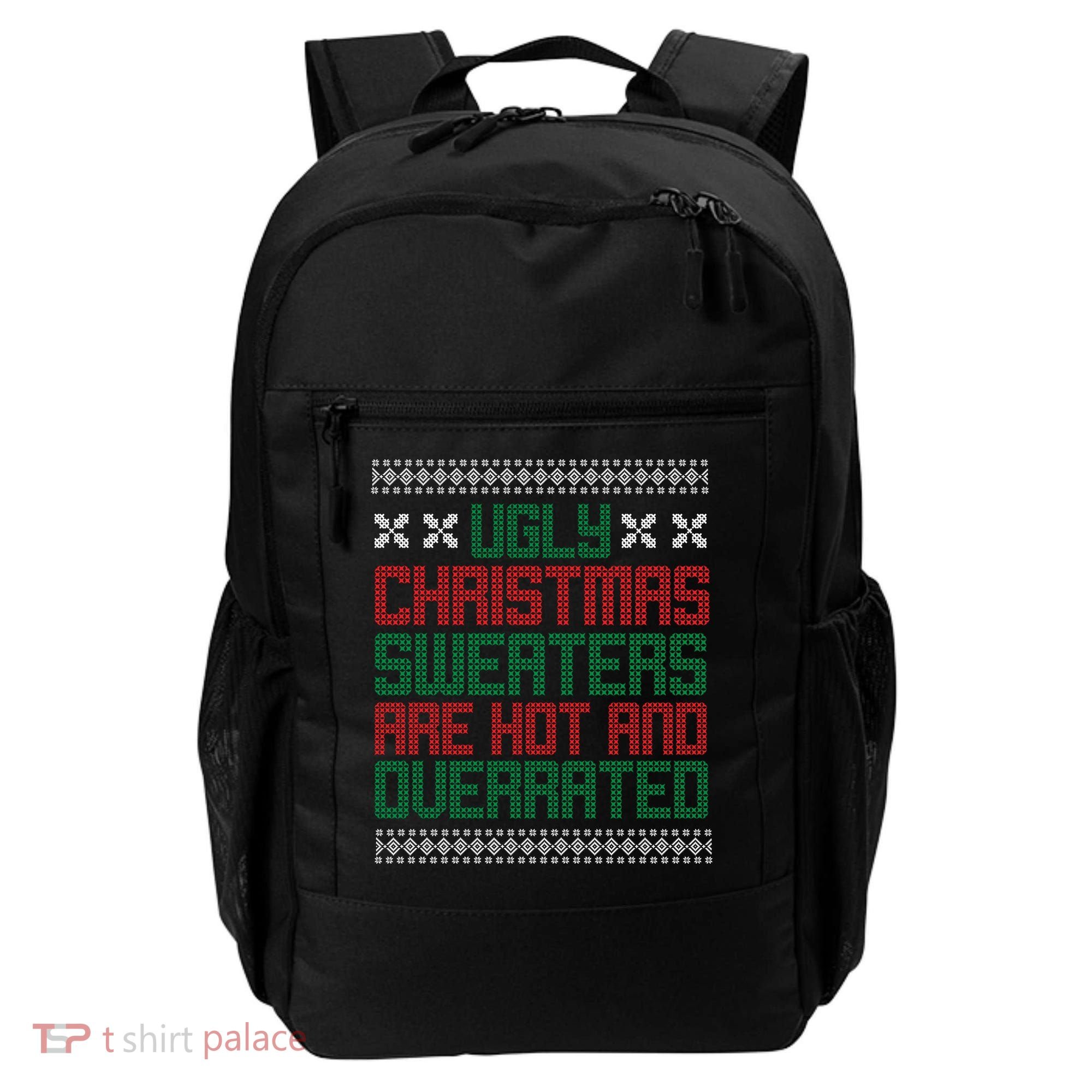 Ugly Christmas Sweaters Are Hot And Overrated Backpack