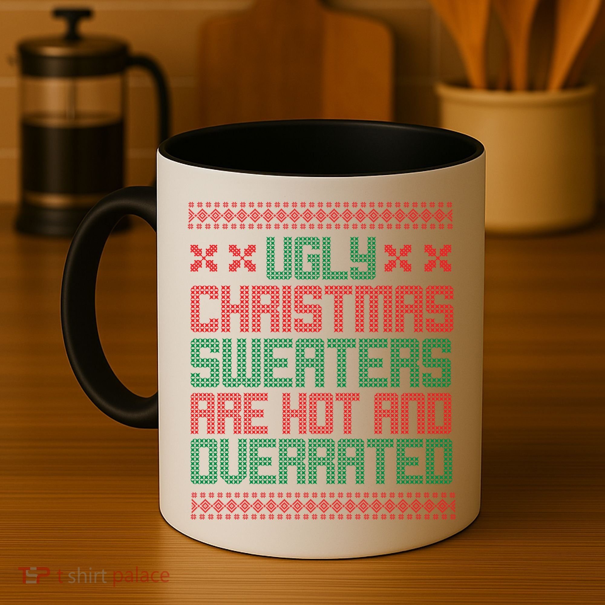 Ugly Christmas Sweaters Are Hot And Overrated Coffee Mug
