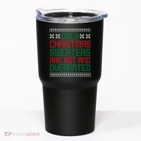 Ugly Christmas Sweaters Are Hot And Overrated Tumbler thumb 0