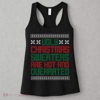 Ugly Christmas Sweaters Are Hot And Overrated Women's Tank Top thumb 3