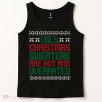Ugly Christmas Sweaters Are Hot And Overrated Tank Top thumb 2