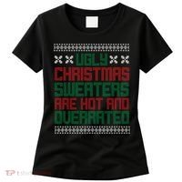 Ugly Christmas Sweaters Are Hot And Overrated Women's T-Shirt thumb 0