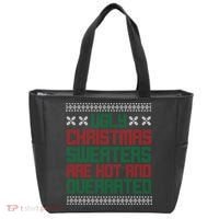 Ugly Christmas Sweaters Are Hot And Overrated Tote Bag thumb 0