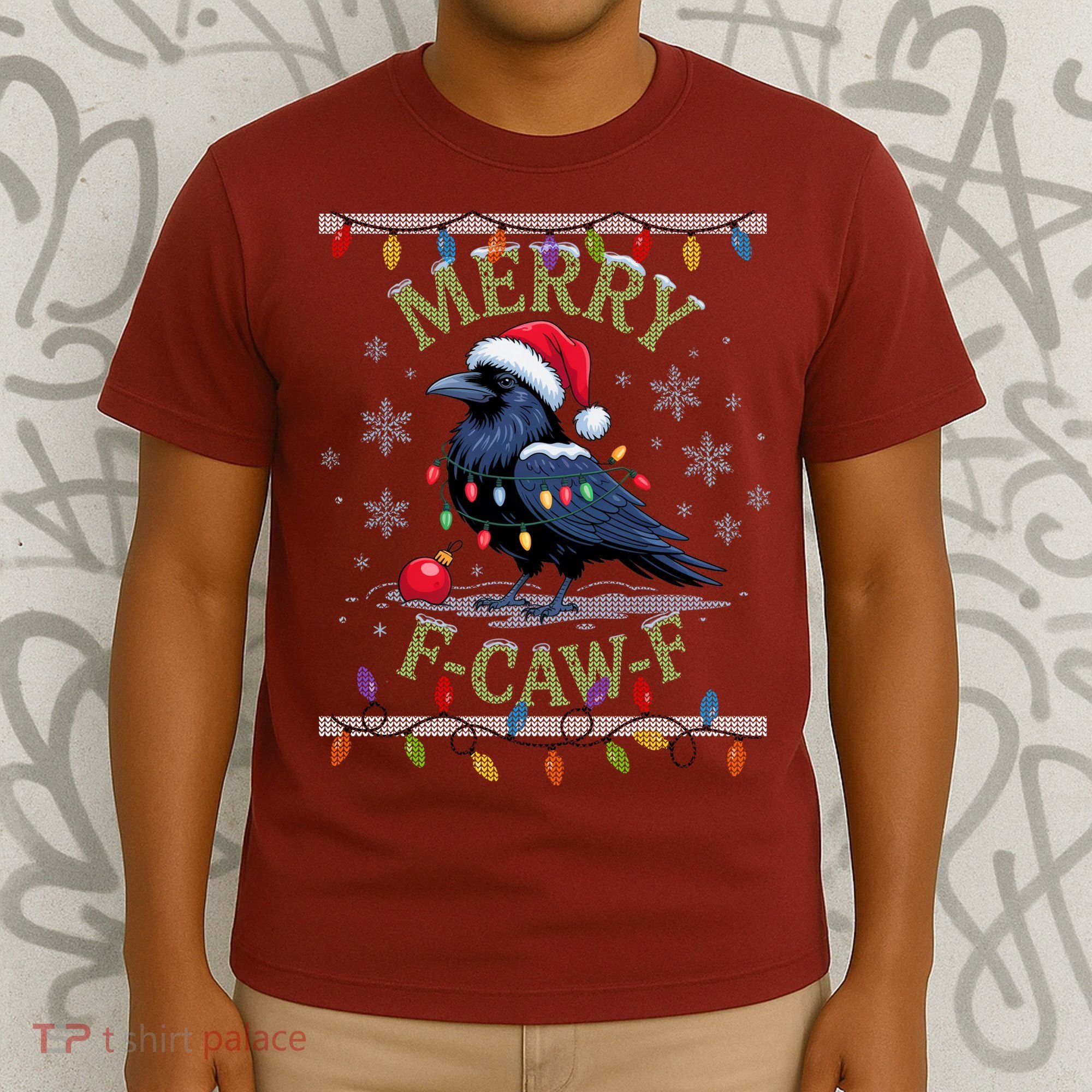 Ugly Christmas Sweater Merry F CAW F Crow T-Shirt