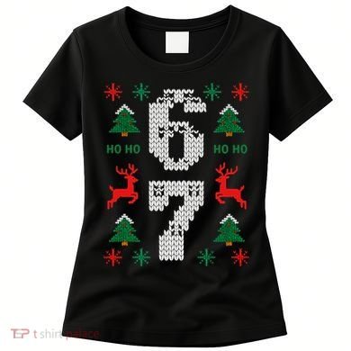 Ugly Christmas Sweater 67 Funny Xmas Meme Women's T-Shirt