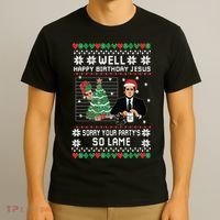 Ugly Christmas Sweater The Office Happy Birthday Jesus Sorry Your Party T-Shirt thumb 3