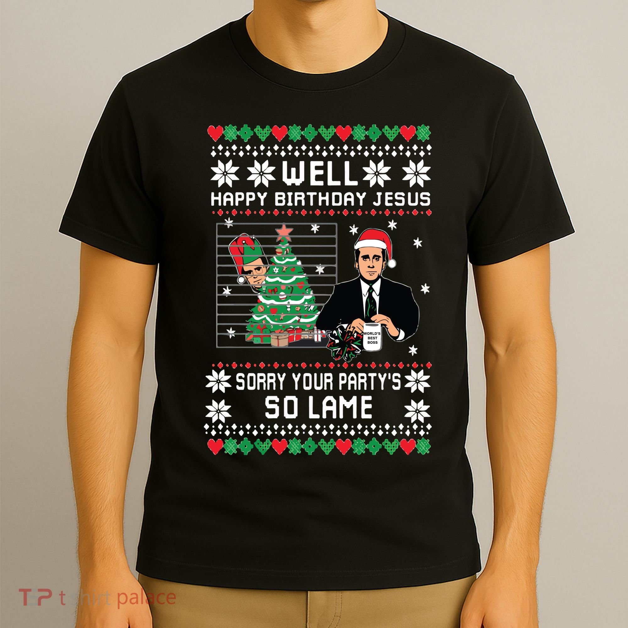 Ugly Christmas Sweater The Office Happy Birthday Jesus Sorry Your Party T-Shirt