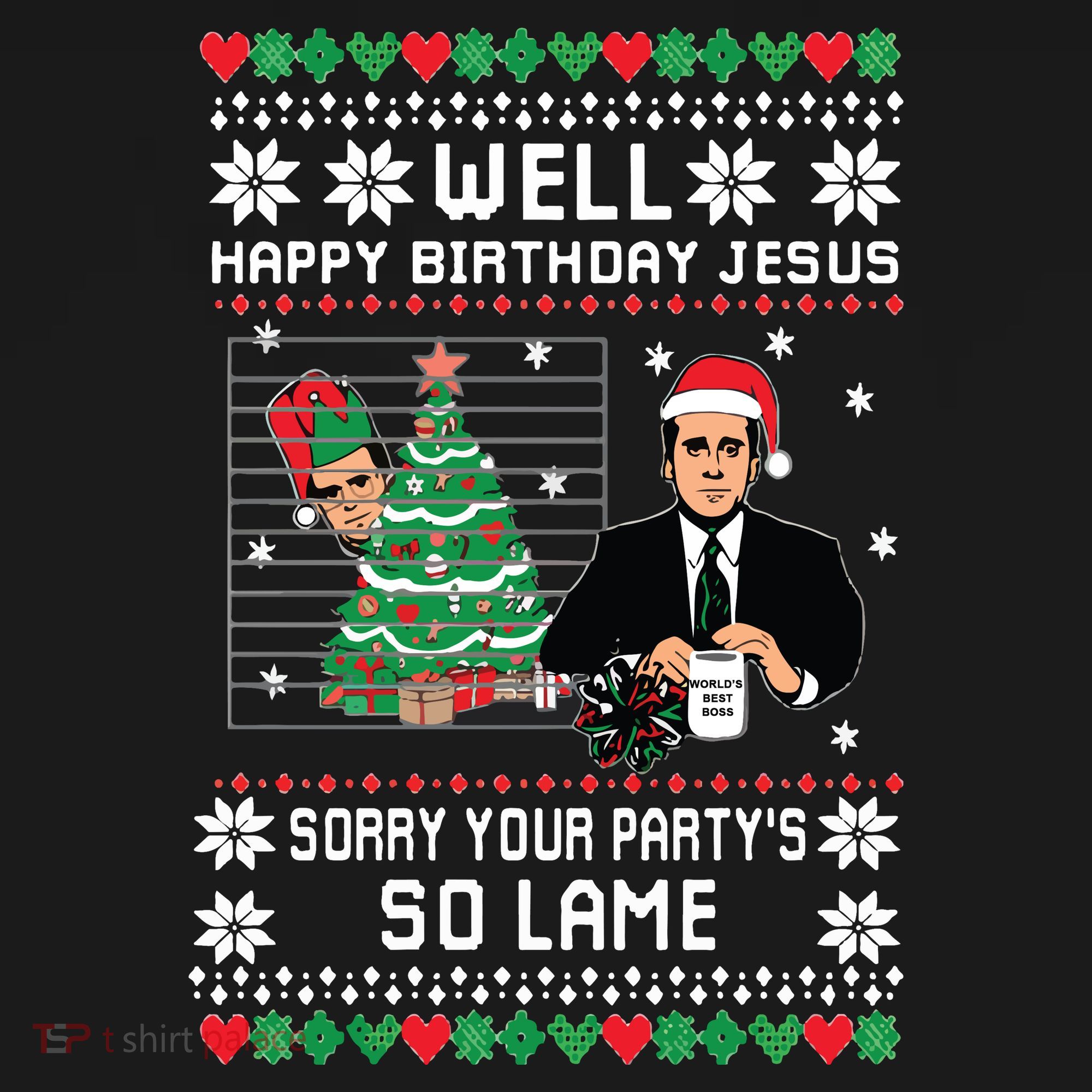 Ugly Christmas Sweater The Office Happy Birthday Jesus Sorry Your Party T-Shirt