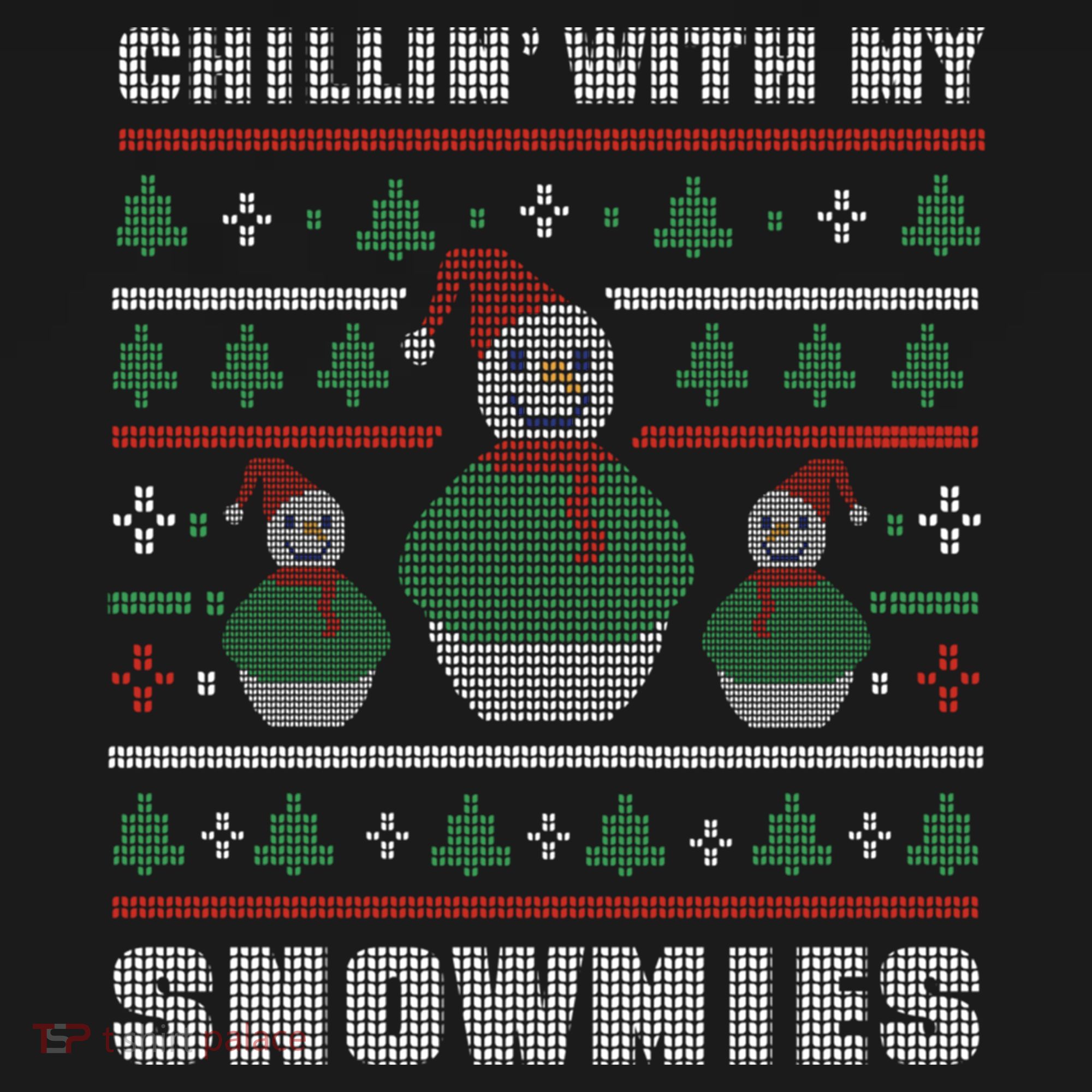 Ugly Christmas Sweater Alternative Chillin With My Snowmies Meaningful Gift Pajama Set