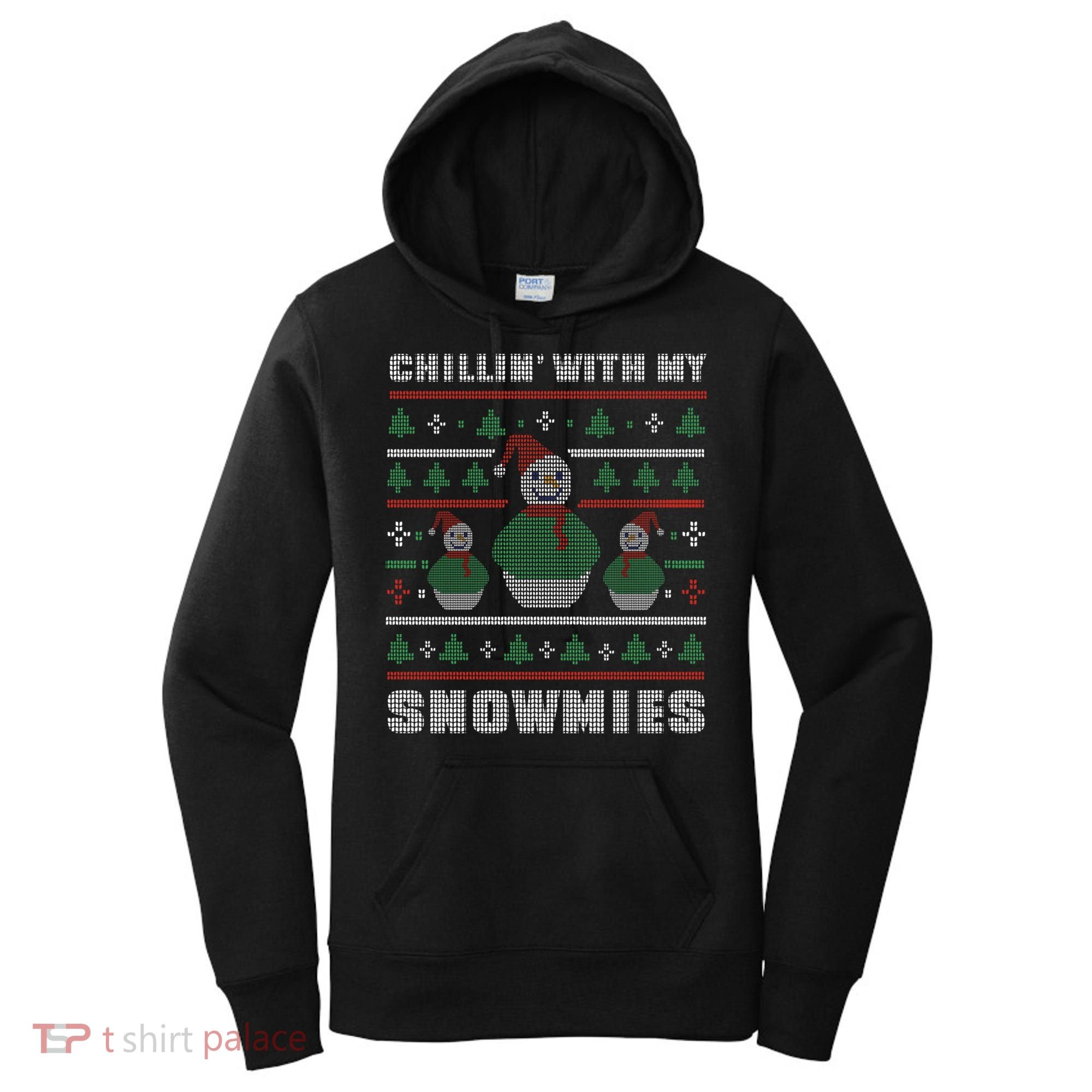 Ugly Christmas Sweater Alternative Chillin With My Snowmies Meaningful Gift Women's Hoodie