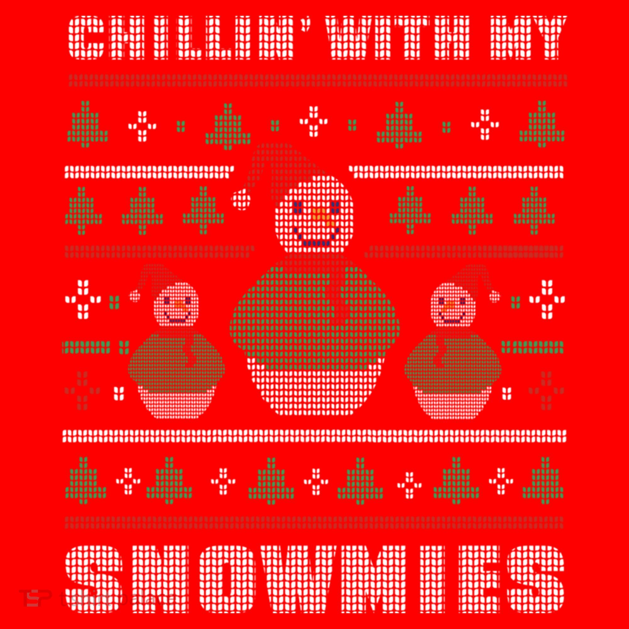 Ugly Christmas Sweater Alternative Chillin With My Snowmies Meaningful Gift Santa Hat