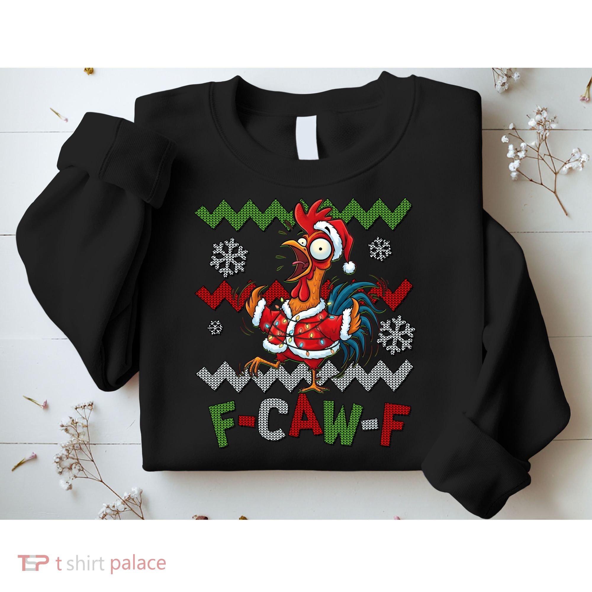 Ugly Christmas Sweater F CAW F Chicken Rooster Sweatshirt