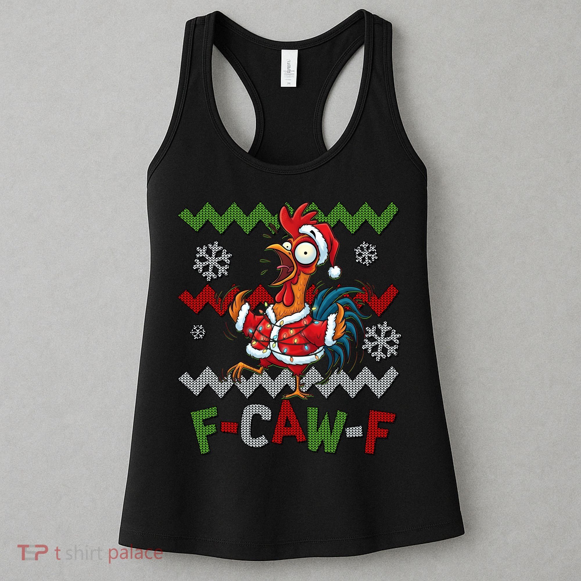 Ugly Christmas Sweater F CAW F Chicken Rooster Women's Tank Top