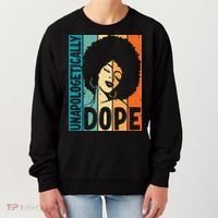 Unapologetically Dope Afro African  American Black  Women's Sweatshirt thumb 0