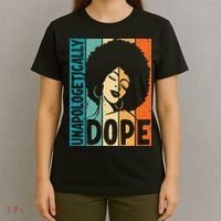 Unapologetically Dope Afro African  American Black  T-Shirt thumb 4