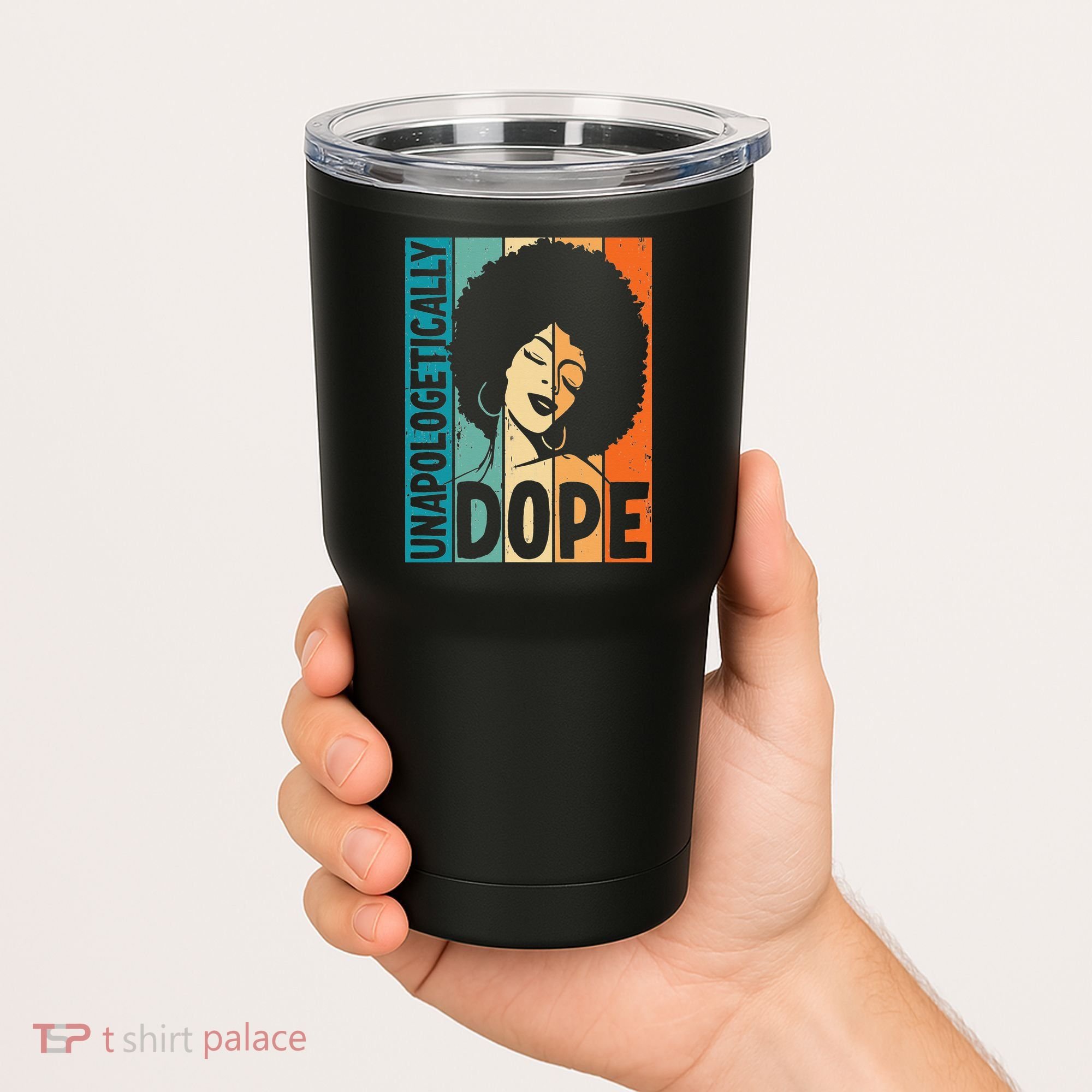 Unapologetically Dope Afro African  American Black  Tumbler