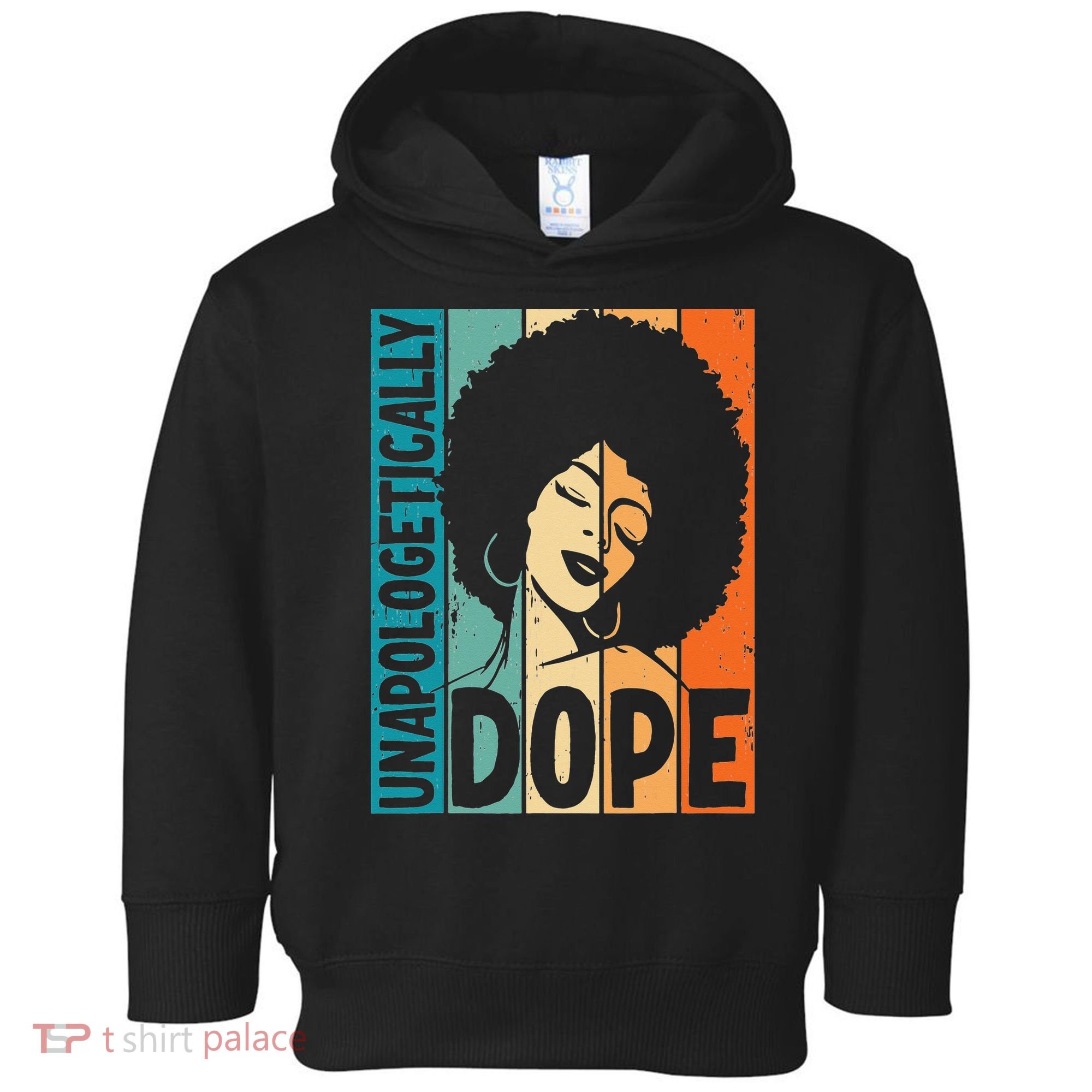 Unapologetically Dope Afro African  American Black  Toddler Hoodie