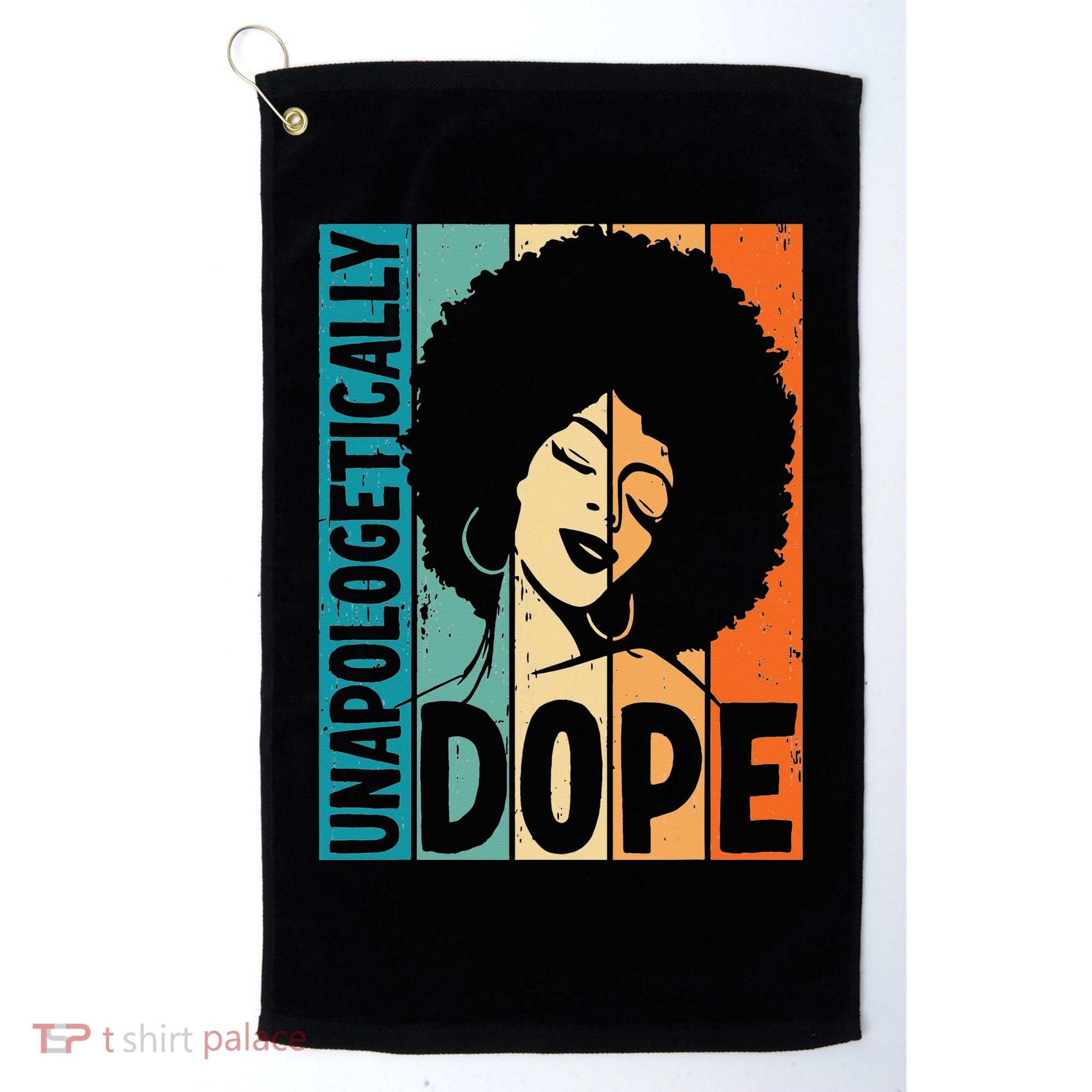 Unapologetically Dope Afro African  American Black  Golf Towel