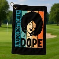 Unapologetically Dope Afro African  American Black  Golf Towel thumb 1