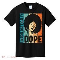 Unapologetically Dope Afro African  American Black  Kids T-Shirt thumb 0