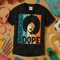 Unapologetically Dope Afro African  American Black  Kids T-Shirt thumb 3